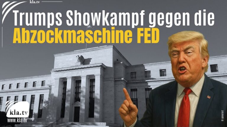 Mehr über den Artikel erfahren Trumps Showkampf gegen die Abzockmaschine FED