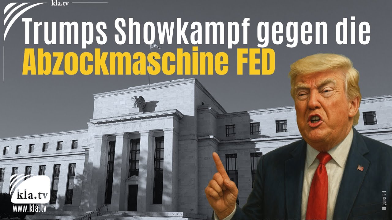 Trumps Showkampf gegen die Abzockmaschine FED