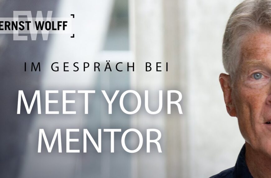 Was kein Politiker sagt – Ernst Wolff im Gespräch bei Meet your Mentor