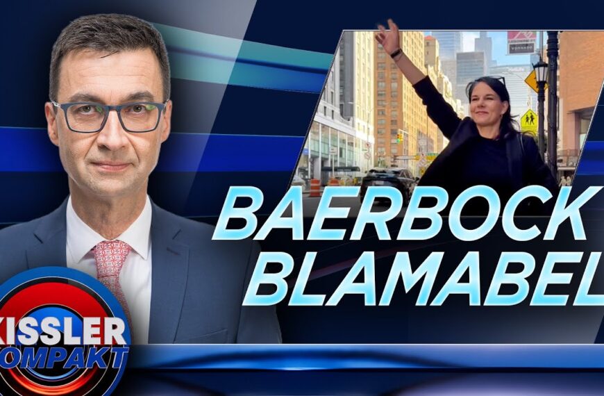Wie sich Baerbock als Diplomatin in New York weiter blamiert | KISSLER Kompakt
