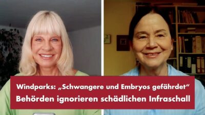 Mehr über den Artikel erfahren Windparks: „Schwangere und Embryos gefährdet“ – Punkt.PRERADOVIC mit Dr. Ursula Bellut-Staeck