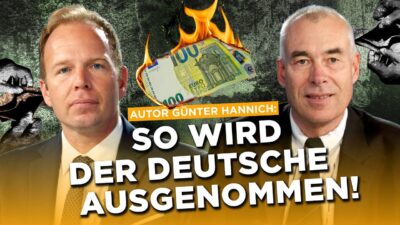 Mehr über den Artikel erfahren Wirtschafts-Analyst Hannich: Die Enteignung der Deutschen wird jetzt richtig heftig!