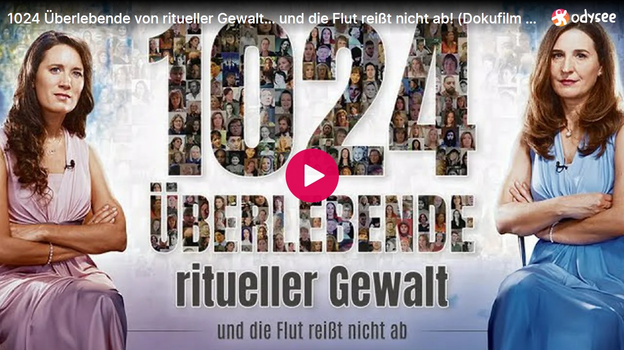 Mehr über den Artikel erfahren 1024 Überlebende von ritueller Gewalt… und die Flut reißt nicht ab! (Dokufilm von Lois Sasek)