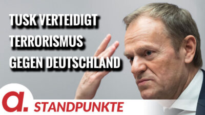 Mehr über den Artikel erfahren Tusk verteidigt Terrorismus gegen Deutschland | Von Rainer Rupp