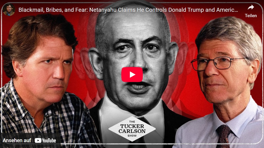 Erpressung, Bestechung & Angst: Netanyahu kontrolliert Trump und Amerika – Tucker antwortet
