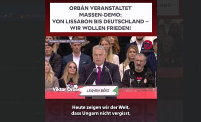 Mehr über den Artikel erfahren Viktor Orban ruft zum europaweiten FRIEDENSMARSCH auf