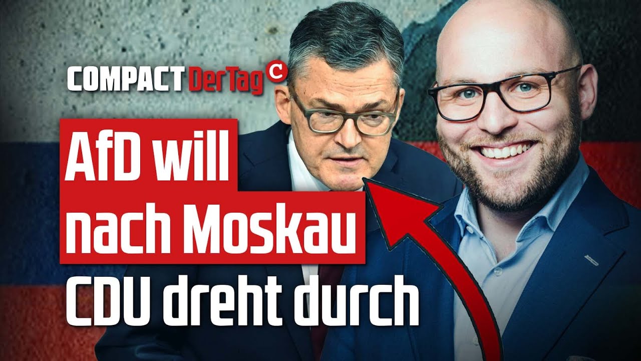Mehr über den Artikel erfahren AfD will nach Moskau – CDU dreht durch💥