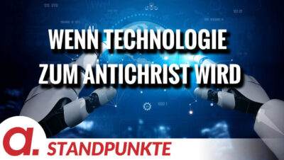 Mehr über den Artikel erfahren Wenn Technologie zum Antichrist wird | Von Anna Zollner