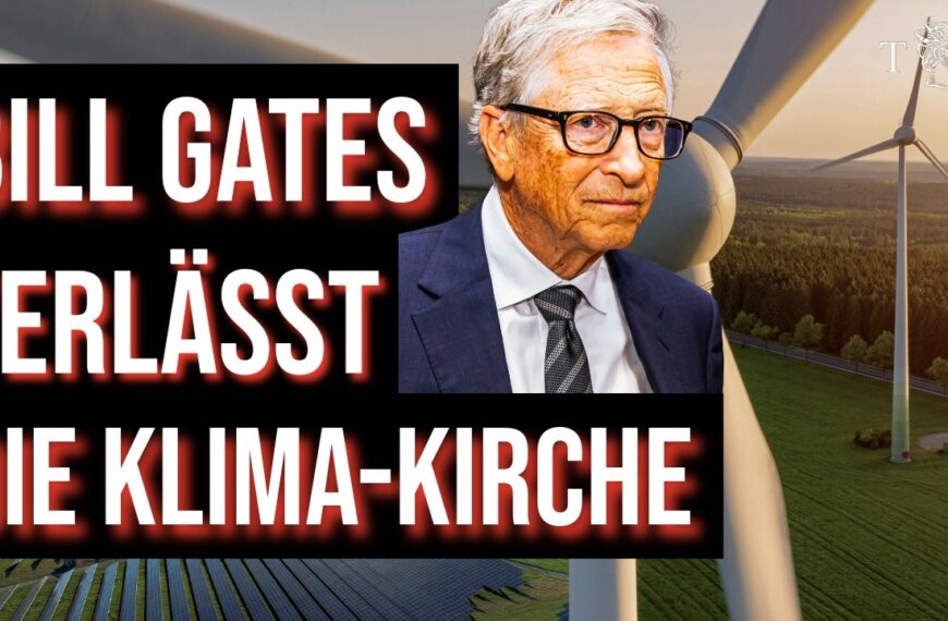 Bill Gates verlässt die Klimakirche | Alles über die spektakuläre Kehrtwende
