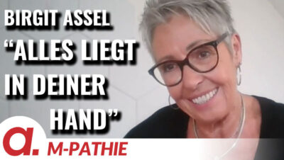 Mehr über den Artikel erfahren M-PATHIE – Zu Gast heute: Birgit Assel „Alles liegt in deiner Hand“