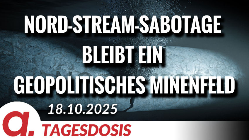 Nord-Stream-Sabotage bleibt ein geopolitisches Minenfeld | Von Janine Beicht