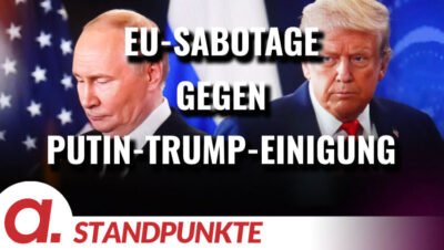 Mehr über den Artikel erfahren Wie die EU versucht, eine Einigung zwischen Putin und Trump zu sabotieren | Von Thomas Röper