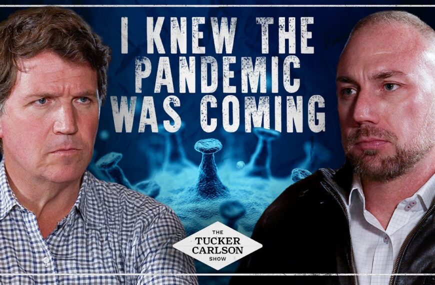 Tucker Carlson: Covid-Whistleblower – Vorhersage von Pandemien und Aufdeckung der Allianz zwischen der CIA und Peter Daszak mit China