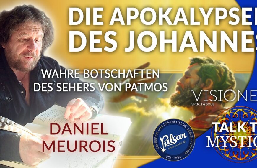 Daniel Meurois – Die Apokalypsen des Johannes: Wahre Botschaften des Sehers von Patmos