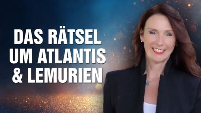 Mehr über den Artikel erfahren Das Rätsel um Atlantis & Lemurien:  Ein Mythos voller Geheimnisse – Desiree van Toor