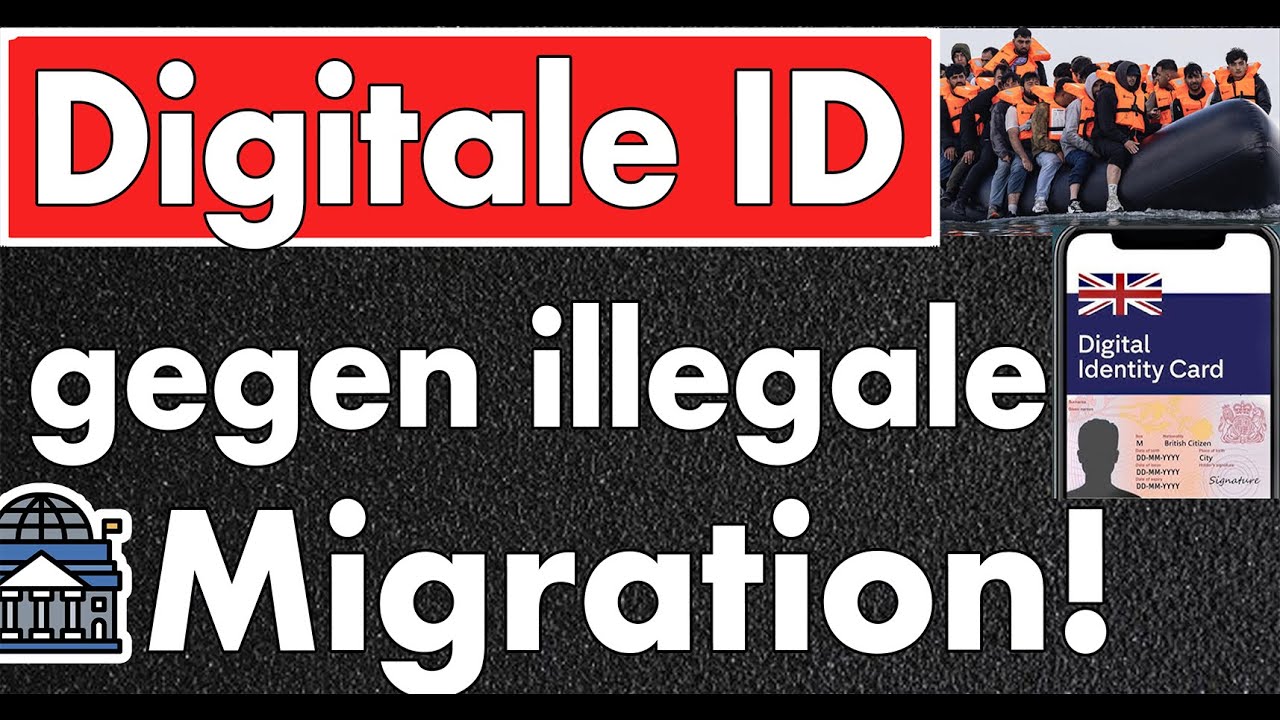 Digitale ID gegen illegale Migration! 1984 von George Orwell wird in Großbritannien Realität!