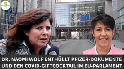 Mehr über den Artikel erfahren DR. NAOMI WOLF ENTHÜLLT PFIZER-DOKUMENTE UND DEN COVID-GIFTCOCKTAIL IM EU-PARLAMENT
