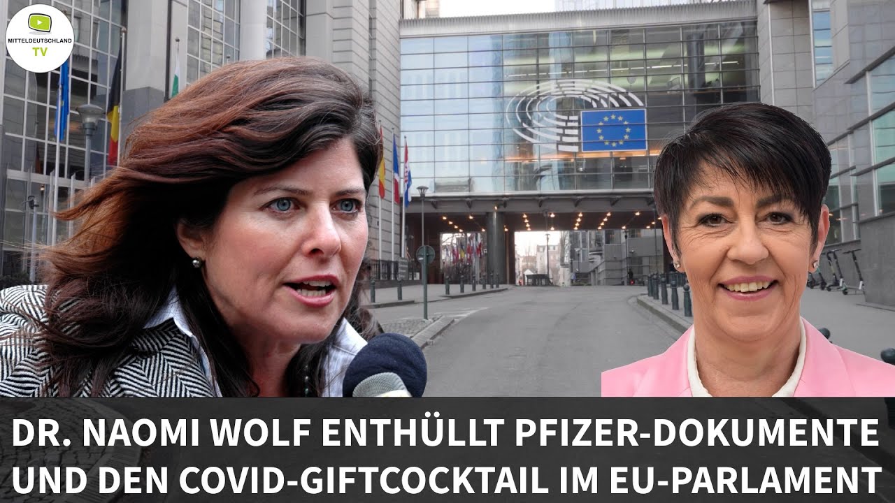 DR. NAOMI WOLF ENTHÜLLT PFIZER-DOKUMENTE UND DEN COVID-GIFTCOCKTAIL IM EU-PARLAMENT