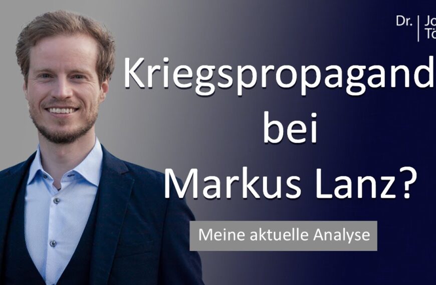 Dr. Tögel: Staatsterrorismus und Kognitive Kriegsführung bei Lanz? – Propaganda verstehen