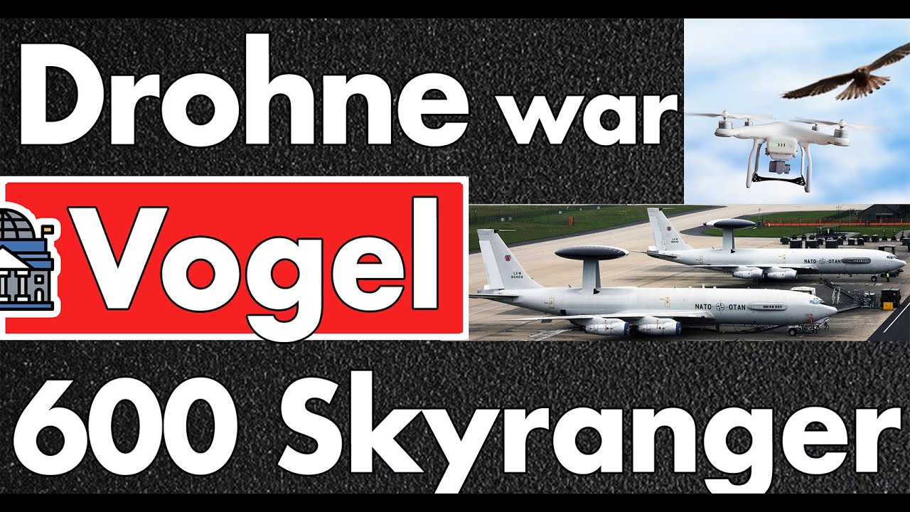 Mehr über den Artikel erfahren Drohnenalarm über Nato-Stützpunkt war nur ein Vogel? Lügen bei Markus Lanz & 600 Skyranger Panzer!