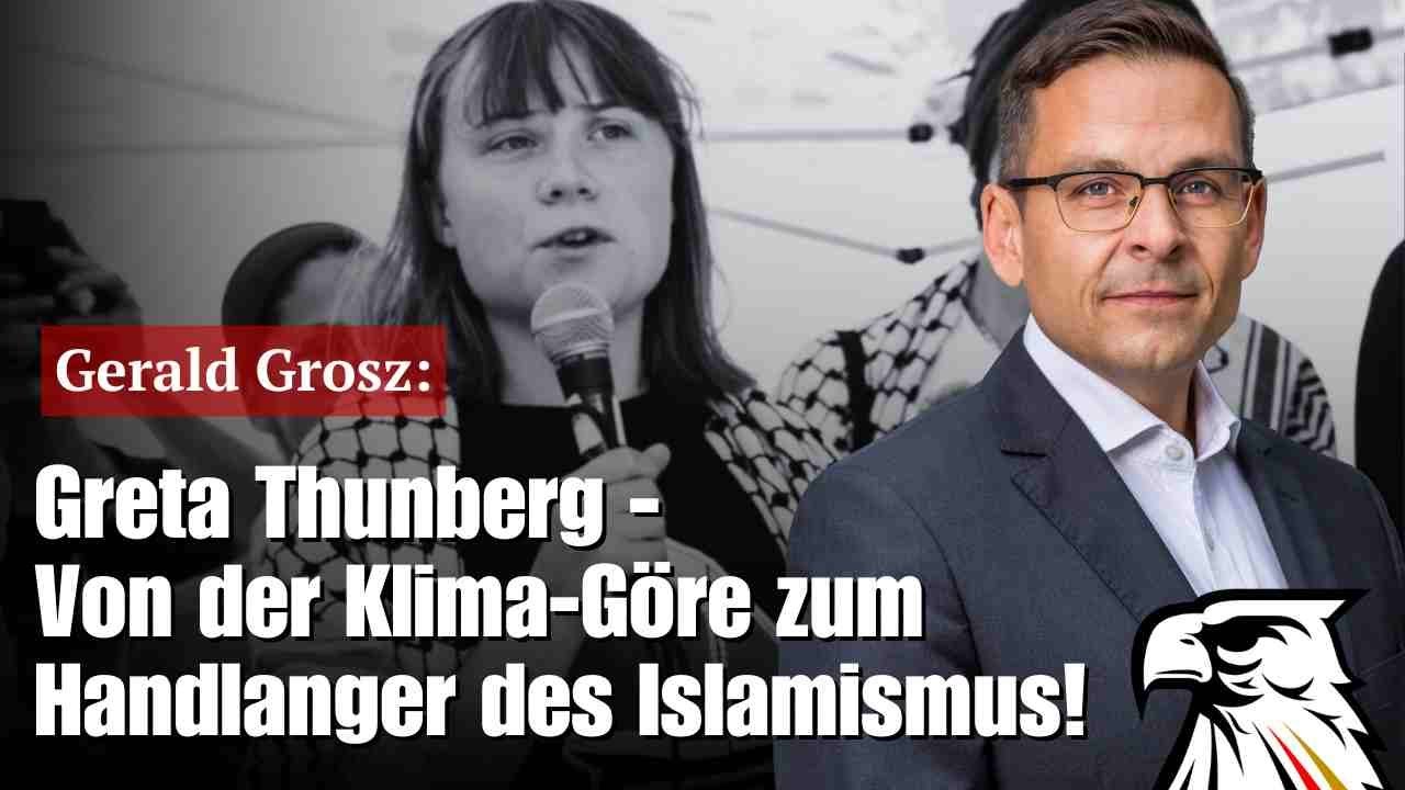 Greta Thunberg – Von der Klima-Göre zum Handlanger des Islamismus! | Gerald Grosz