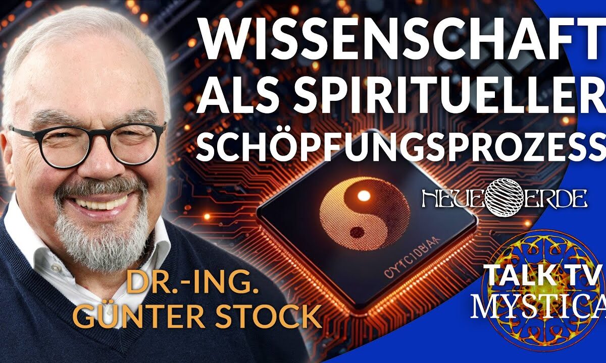 Günter Stock – Das Tao der Technik: Wissenschaft als spiritueller Schöpfungsprozess | MYSTICA.TV