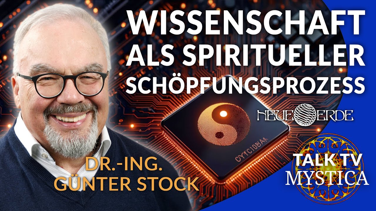Mehr über den Artikel erfahren Günter Stock – Das Tao der Technik: Wissenschaft als spiritueller Schöpfungsprozess | MYSTICA.TV
