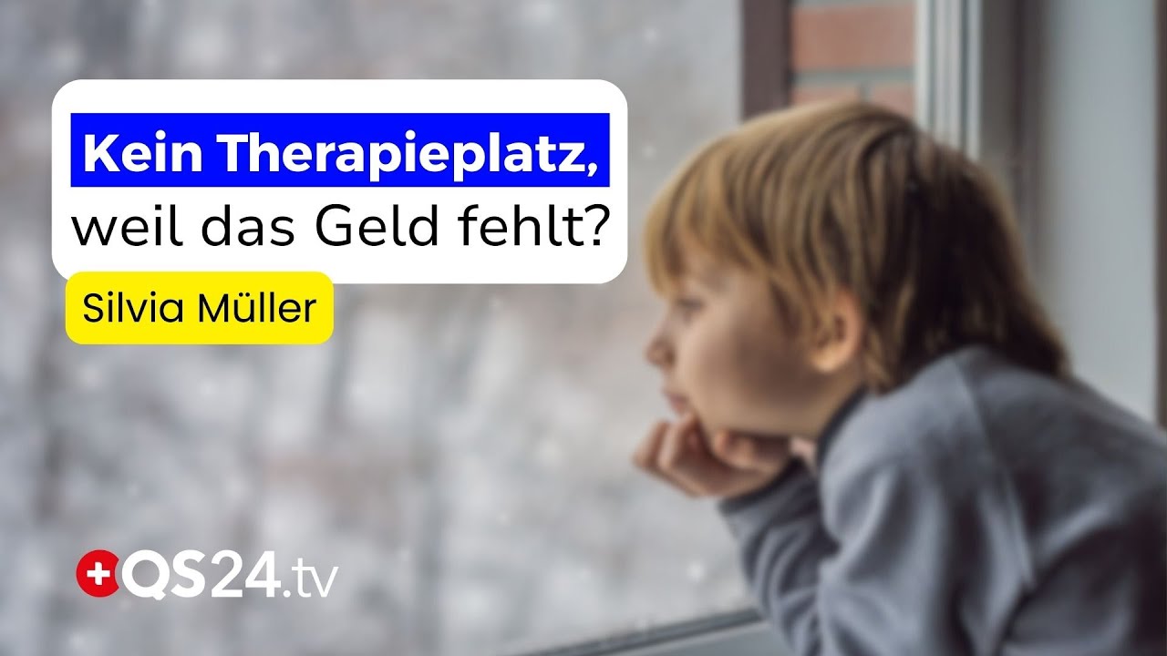 Jedes Kind verdient Heilung & Geborgenheit – auch wenn die Kasse nicht zahlt! | QS24