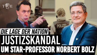 Mehr über den Artikel erfahren Justizskandal um Star-Professor Norbert Bolz | „Lage der Nation“ mit Roland Tichy