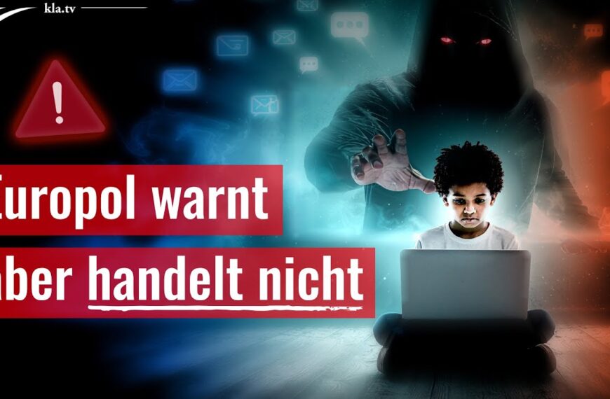 Kinder in Gefahr: Warum HANDELT Europol nicht?