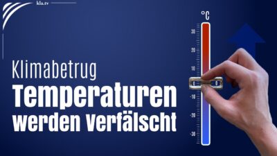 Mehr über den Artikel erfahren Klimabetrug: Temperaturen werden verfälscht