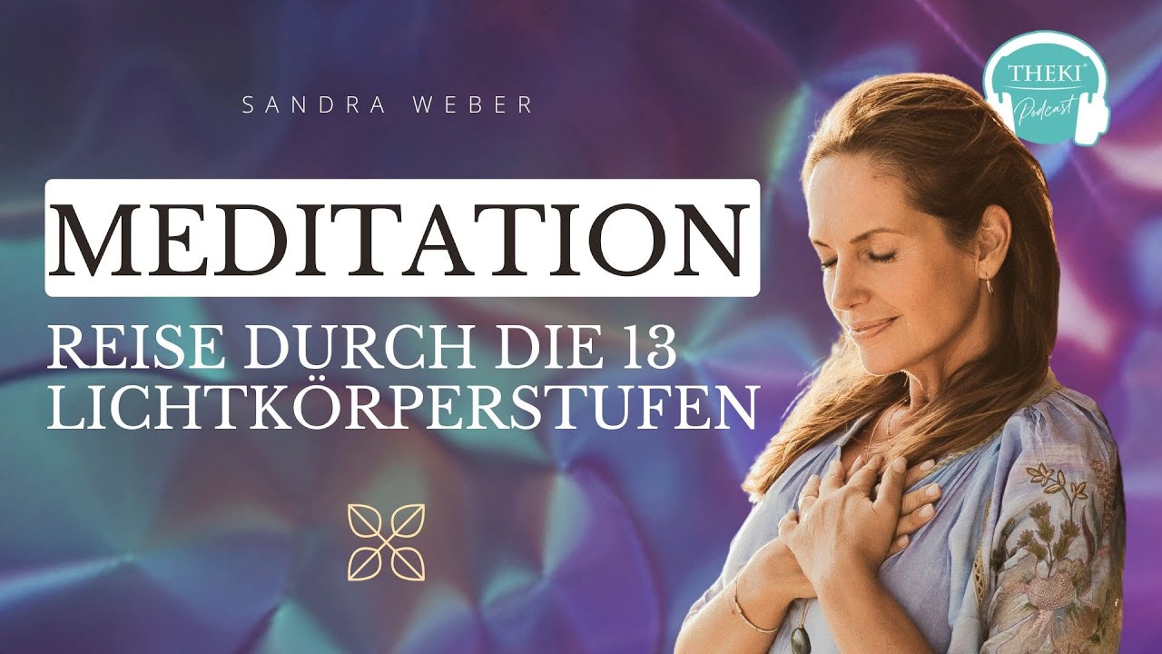 Mehr über den Artikel erfahren Meditation: Reise durch die 13 Lichtkörperstufen | Podcast #148