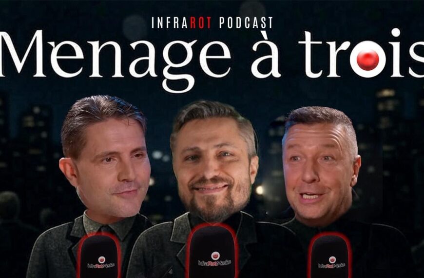 Menage à trois | InfraRot PODCAST