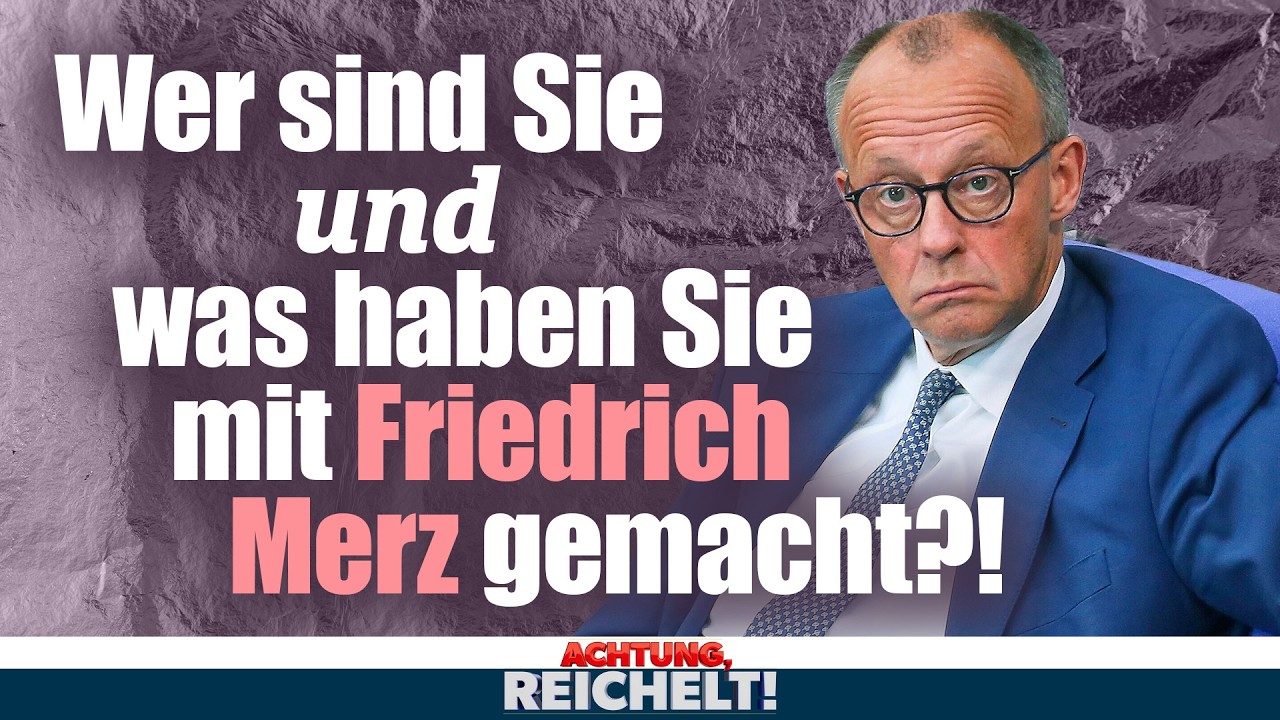 Mehr über den Artikel erfahren Merz ist wie eine Pralinenschachtel: Man weiß nie, was man bekommt! | Achtung, Reichelt!