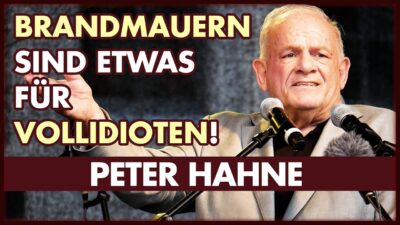 Mehr über den Artikel erfahren Peter Hahne: Brandmauern sind etwas für Vollidioten!
