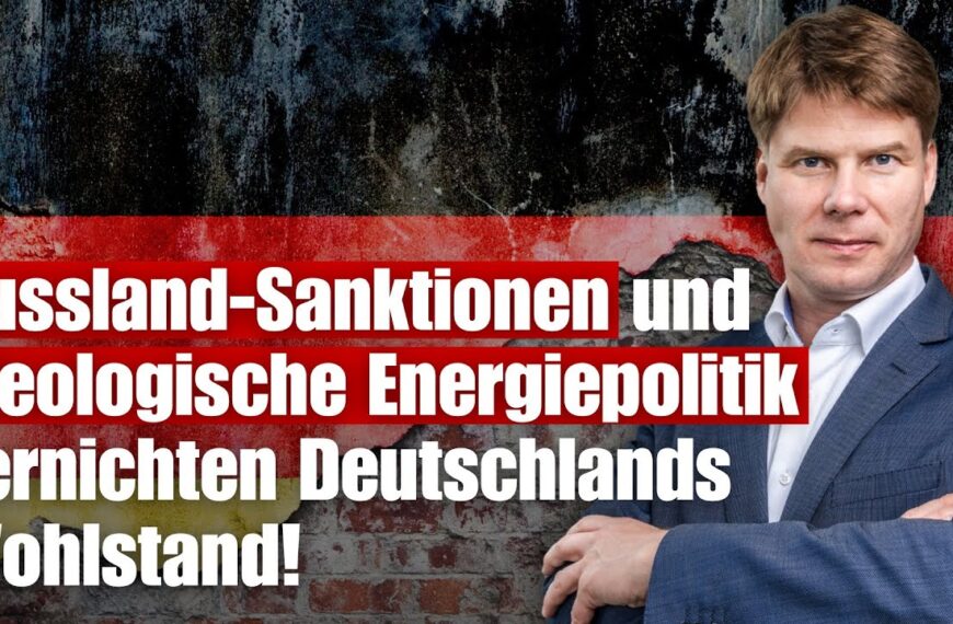 Russland-Sanktionen und ideologische Energiepolitik vernichten Deutschlands Wohlstand!