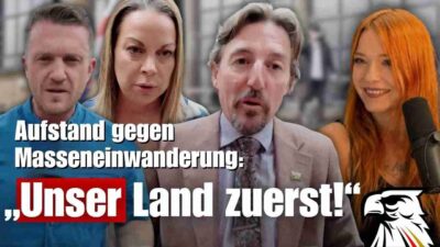Mehr über den Artikel erfahren „Unser Land zuerst!“ – Aufstand gegen Masseneinwanderung