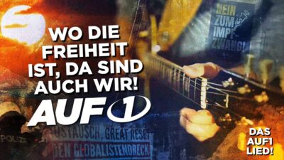 Mehr über den Artikel erfahren Wo die Freiheit ist, da sind auch wir! 🎸Das AUF1-LIED