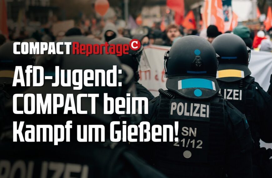 AfD-Jugend: COMPACT beim Kampf um Gießen!