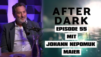 Mehr über den Artikel erfahren AFTER DARK mit JOHANN NEPOMUK MAIER