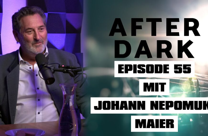 AFTER DARK mit JOHANN NEPOMUK MAIER