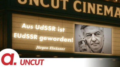Mehr über den Artikel erfahren Uncut #44: Heute mit Jürgen Elsässer | Aus UdSSR ist EUdSSR geworden!