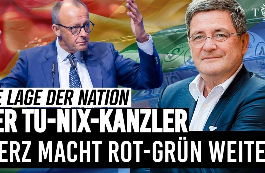 Der Tu-Nix-Kanzler: Friedrich Merz führt Rot-Grün fort | Lage der Nation mit Roland Tichy