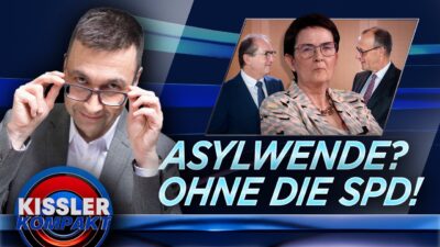 Mehr über den Artikel erfahren Die SPD verhindert eine Asylwende | KISSLER Kompakt