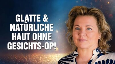 Mehr über den Artikel erfahren Die unglaubliche Verwandlung der Haut: Glatt, straff und natürlich ohne Gesichts-OP – Helena Paulus