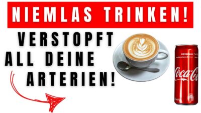 Mehr über den Artikel erfahren Diese Bekannten Getränke VERSTOPFEN deine Arterien (Vermeide sie unbedingt und trinke lieber diese!)