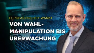 Mehr über den Artikel erfahren Europas Freiheit wankt: Von Wahlmanipulation bis Überwachung