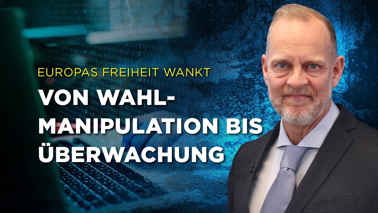 Mehr über den Artikel erfahren Europas Freiheit wankt: Von Wahlmanipulation bis Überwachung