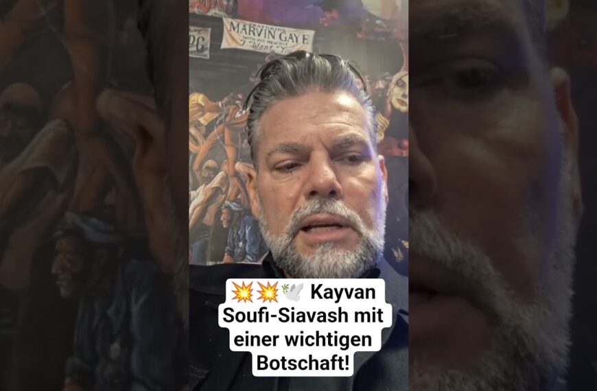 💥💥🕊 Kayvan Soufi-Siavash mit einer wichtigen Botschaft!