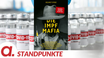 Mehr über den Artikel erfahren „Die Impf-Mafia“ | Von Uwe Froschauer